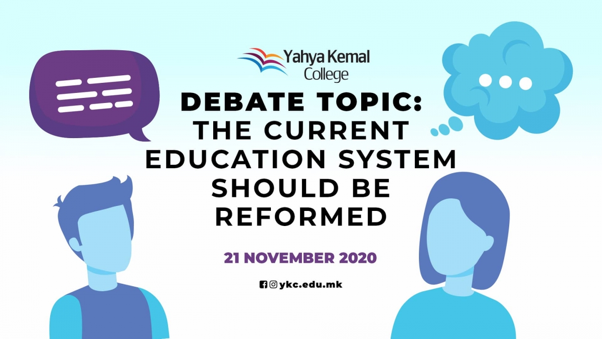 Debate: &quot;The current education system should be reformed&quot;